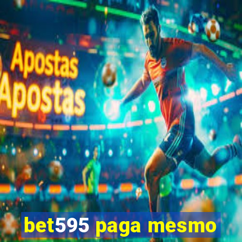 bet595 paga mesmo